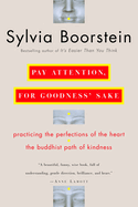 Pay Attention, for Goodness' Sake