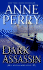 Dark Assassin: a William Monk Novel