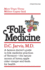 Folk Medicine: a New England Almanac of Natural Health Care From a Noted Vermont Country Doctor