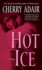 Hot Ice (the Men of T-Flac, Book 7)