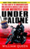 Under and Alone: the True Story of the Undercover Agent Who Infiltrated America's Most Violent Outlaw Motorcycle Gang
