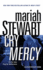 Cry Mercy: a Mercy Street Novel