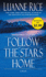 Follow the Stars Home: a Novel