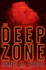 The Deep Zone: a Novel
