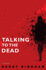 Talking to the Dead: a Novel