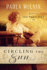 Circling the Sun: a Novel