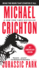 Jurassic Park: a Novel