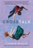 Crosstalk: a Novel