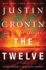 The Twelve-a Novel (New York Times Best Seller Justin Cronin, Author of the Passage)