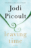 Leaving Time (With Bonus Novella Larger Than Life): a Novel
