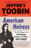 American Heiress: the Wild Saga of the Kidnapping, Crimes and Trial of Patty Hearst