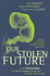 Our Stolen Future: How We Are Threatening Our Fertility Intelligence and Survival