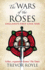 The Wars of the Roses: Englands First Civil War