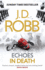 Echoes in Death: An Eve Dallas thriller (Book 44)