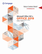 Shelly Cashman Series Microsoft Office 365 & Office 2019 Intermediate