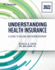 Understanding Health Insurance: A Guide to Billing and Reimbursement-2022 Edition