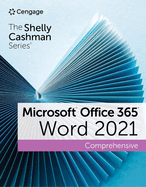 The Shelly Cashman Series Microsoft Office 365 & Word 2021 Comprehensive (Mindtap Course List)