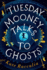 Tuesday Mooney Talks to Ghosts: a Mystery Adventure of Puzzles, Humor, and the Courage to Face Your Ghosts