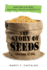 The Story of Seeds: Our Food is in Crisis. What Will You Do to Protect It? -a Young Reader's Science Guide to Climate Change and Biodiversity