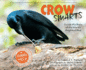 Crow Smarts: Inside the Brain of the World's Brightest Bird-a Scientists in the Field Book About Animal Intelligence and Tool Use for Children (Ages 10-12)