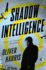 A Shadow Intelligence (an Elliot Kane Thriller)