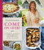 Come on Over! : Southern Delicious for Every Day and Every Occasion-Fuss-Free Recipes for Game Days, School Lunches, and Easy Cooking