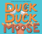 Duck, Duck, Moose: a Laugh-Out-Loud Rhyming Story About Searching for Goose for Kids (Ages 4-7)