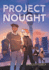Project Nought: a Graphic Novel