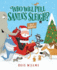 Who Will Pull Santa's Sleigh? : Great for Holiday and Christmas Reading Or Gifting