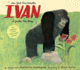 Ivan: a Gorilla's True Story: a Picture Book for Kids (Ages 4-7) About Rescue and Animal Welfare