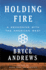Holding Fire: a Reckoning With the American West