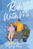 Ride With Me: a Contemporary Ya Romance-When a No-Strings Driver Crashes Into a Charming Party Boy