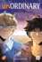 Unordinary Volume 2: the Action-Packed Sequel About a High Schooler With a Hidden Past