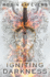 Igniting Darkness: the Epic Duology Conclusion to the Romantasy Courting Darkness (Courting Darkness Duology)