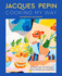 Jacques P�pin Cooking My Way: Recipes and Techniques for Economical Cooking