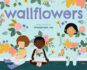 Wallflowers: a Heartwarming Illustrated Book for Kids (Ages 4-8) About Being Quiet and Happy