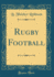 Rugby Football Classic Reprint