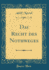 Das Recht Des Nothweges (Classic Reprint)