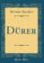 Drer Classic Reprint