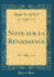 Note Sur La Renaissance Classic Reprint
