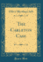 The Carleton Case (Classic Reprint)