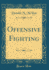 Offensive Fighting Classic Reprint