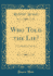 Who Told the Lie? : a Comedy in One Act (Classic Reprint)