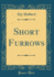 Short Furrows Classic Reprint