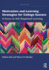 Motivation and Learning Strategies for College Success: a Focus on Self-Regulated Learning