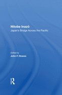 Nitobe Inazo: Japan's Bridge Across the Pacific