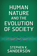 Human Nature and the Evolution of Society