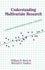Understanding Multivariate Research: A Primer For Beginning Social Scientists