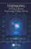 Thinking: a Guide to Systems Engineering Problem-Solving