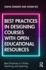 Best Practices in Designing Courses With Open Educational Resources (Best Practices in Online Teaching and Learning)